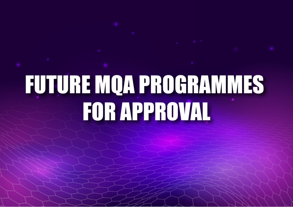 Future MQA Programmes For Approval
